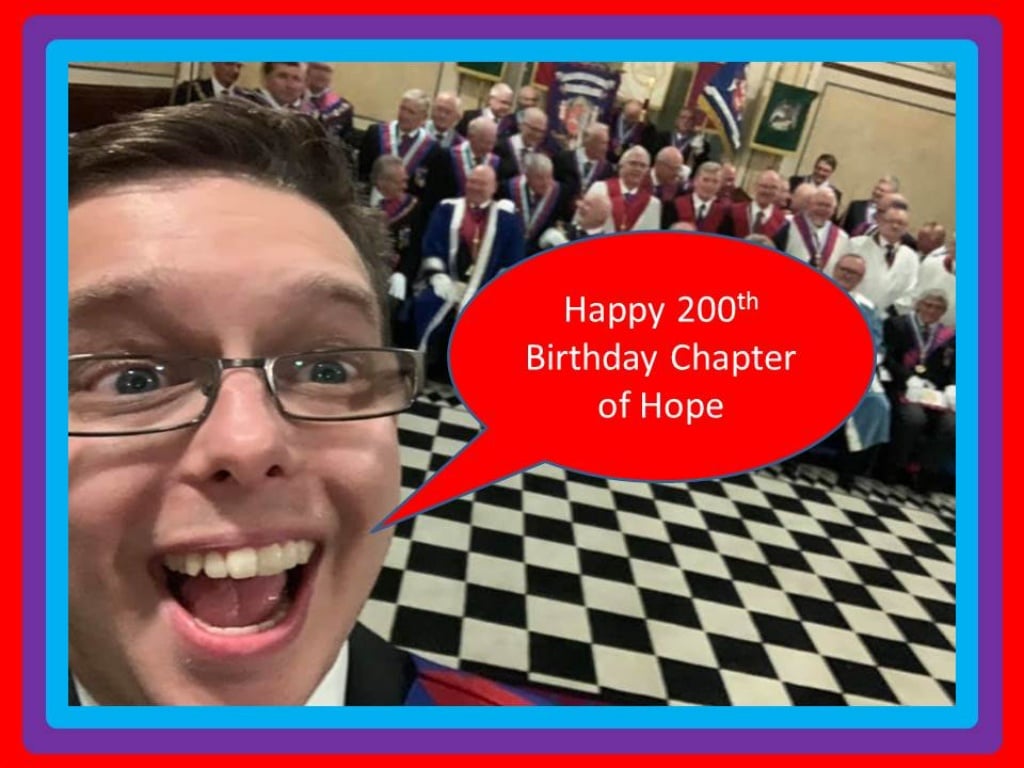 Chapter of Hope No 54 Celebrates 200 years of continuous Royal Arch Freemasonry