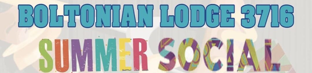 Summer Social | Boltonian Lodge