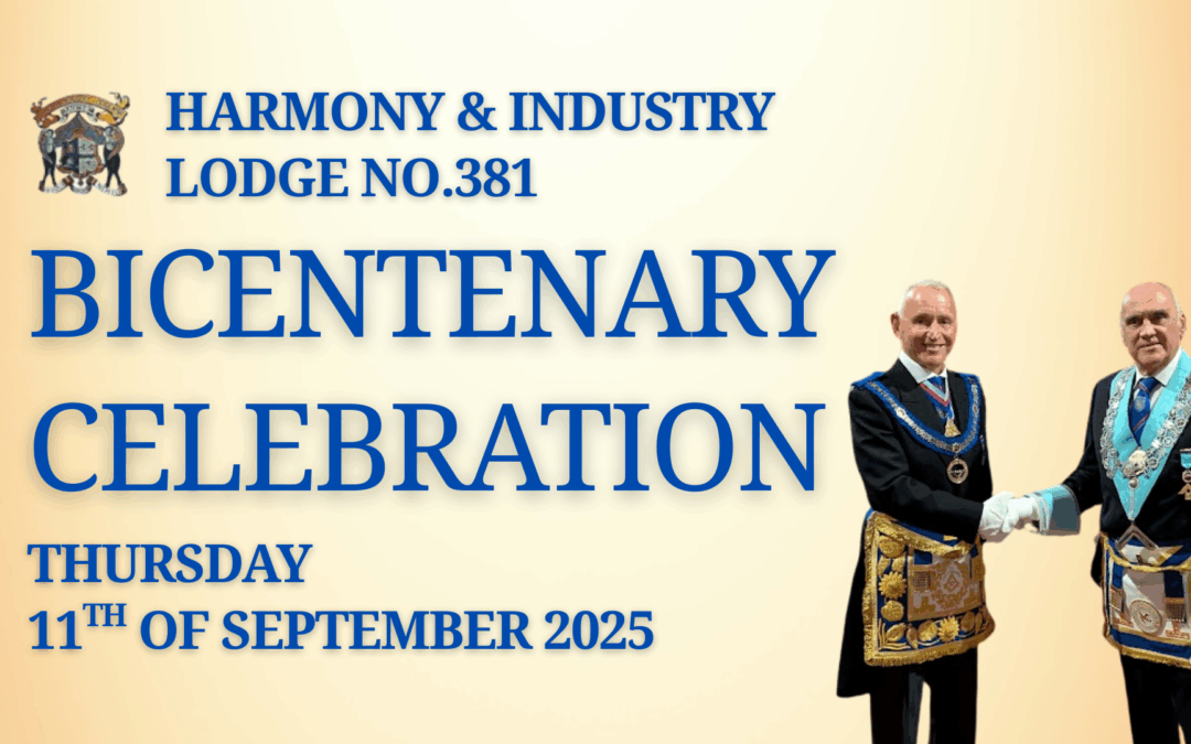Harmony & Industry Lodge No.381, celebrate their Bicentenary